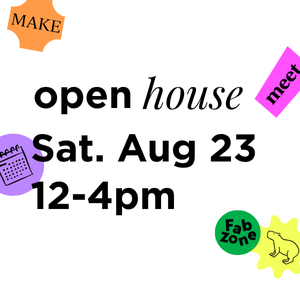 FabZone Open House - Aug 23, 2025